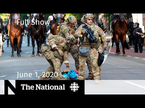 The National for Monday, June 1 — Trump threatens military force to end U.S. protests