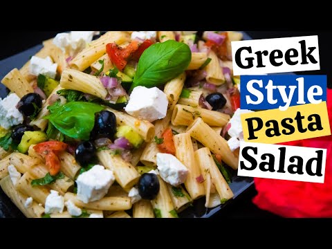 GREEK PASTA SALAD RECIPE || Easy Greek Style Pasta Salad || How to Make Greek Pasta Salad in Minutes
