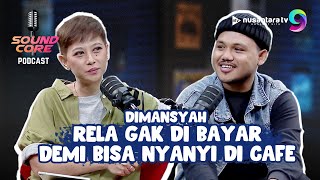 Download lagu Pengorbanan Dimansyah! Rela Gak Dibayar, Asalkan Bisa Show di Cafe | SOUNDCORE PODCAST mp3 Download lagu Pengorbanan Dimansyah! Rela Gak Dibayar, Asalkan Bisa Show di Cafe | SOUNDCORE PODCAST mp3