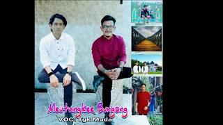 Download lagu Meutangke Bungong Voc Tgk FAJAR MAULIDI mp3