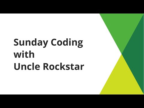 Sunday Coding with Uncle Rockstar - EP 8 - Housekeeping and AMA