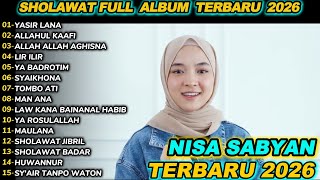 Download lagu NISA SABYSN YASIR LANA SHOLAWAT FULL ALBUM TERBARU 2026 mp3
