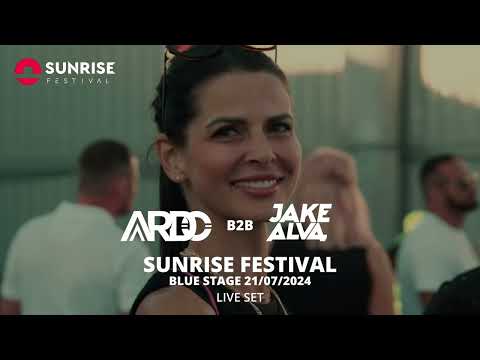ARDO b2b JAKE ALVA live set SUNRISE FESTIVAL 2024