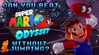 VG Myths - Can You Beat Super Mario Odyssey Without Jumping?