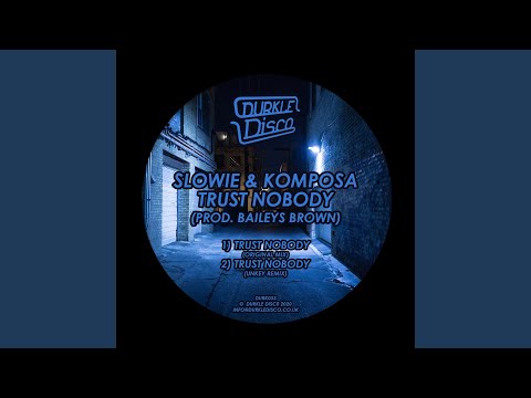 Trust Nobody (Unkey Remix)