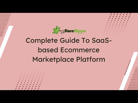 Complete Guide to SaaS based Ecommerce Marketplace Platform