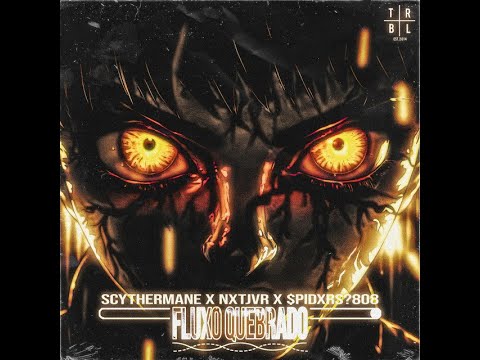 FLUXO QUEBRADO - Scythermane