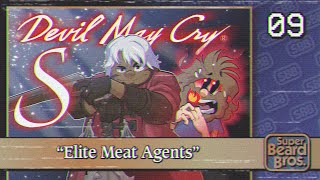 Devil May Cry | Ep. #9 | Elite Meat Agents