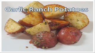 Garlic Ranch Potatoes - Recipe!