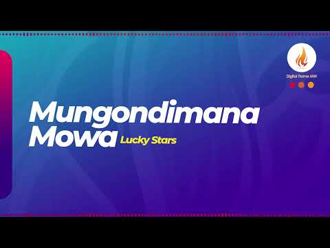 Lucky Stars - Mungondimana Mowa