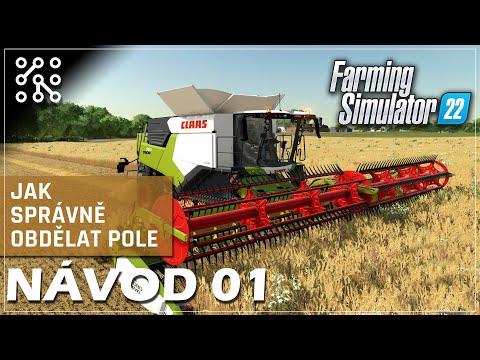 , title : 'Jak správně obdělat pole - NÁVOD #01 | Farming Simulator 22 | Lets play | Česky'