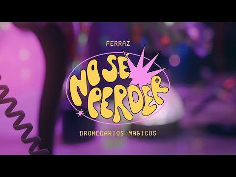 Ferraz ft @DromedariosMagicos - No Sé Perder (Video Oficial)