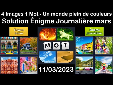 4 Images 1 Mot - Un monde plein de couleurs - 11/03/2023 - Solution Énigme Journalière - mars 2023