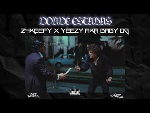 YEEZY X 24KEEFY - DONDE ESTABAS