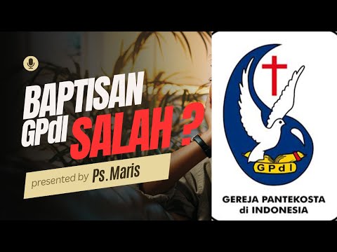 Baptisan GPdI Salah ? #baptisan #baptisanGPdI #baptisanGPdISalah #baptisanRohKudus #baptisanair
