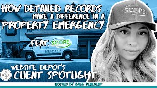 How Detailed Records Make A Difference In A Property Emergency feat. Scope. Website's Depot's Client Spotlight