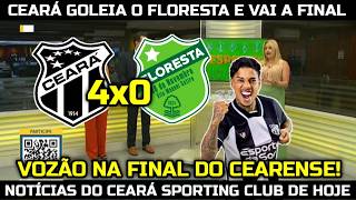 CEARÁ GOLEIA O FLORESTA COM GOLS DE ESTREANTES E GARANTE VAGA NA FINAL