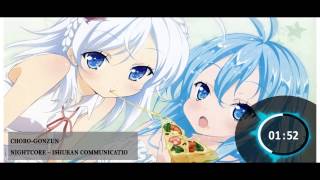 Nightcore - Ishukan Communication [Choro-gonzu]