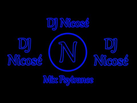 DJ Nicosé - Mix Psytrance 7# (Mai)(2025)