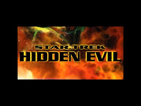 STAR TREK: HIDDEN EVIL - Intro