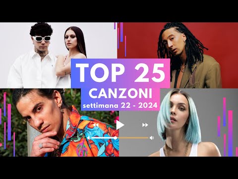 TOP 25 CANZONI DELLA SETTIMANA 🇮🇹- Settimana 22 - Maggio 2024