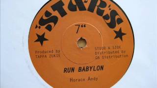 7" Side A: Horace Andy - Run Babylon / Side B: Babylon Dub Horns - Version