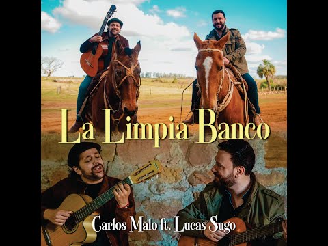 Carlos Malo ft. Lucas Sugo - LA LIMPIA BANCO