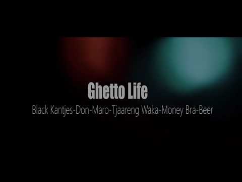 Ghetto life- Black kantjes /Don_Dem21 /Shimi / TjaringWaka/Money Bra/Beer (prod RJM studio 18kfilms