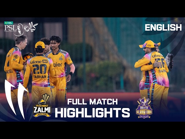 Full Match Highlights | Peshawar Zalmi vs Quetta Gladiators | English | M 29 | HBL PSL 11 | MZB1K
