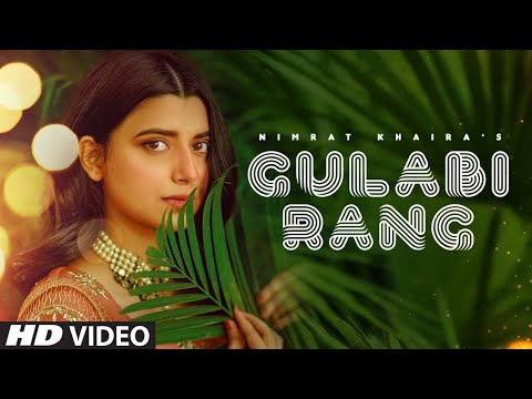 Nimrat Khaira: Gulabi Rang (Full Song) Desi Crew | Mandeep Mavi | Latest Punjabi Song 2020