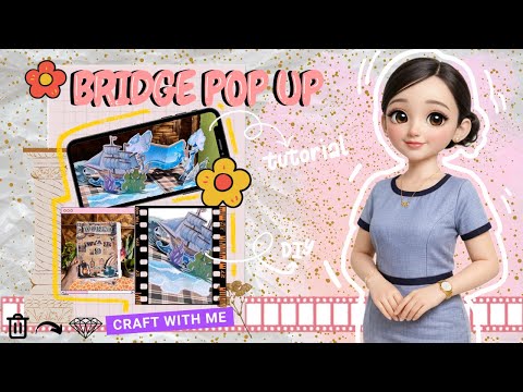 Bridge Pop Up Tutorial📌