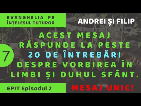 EPIT Episodul 7 - CUM SĂ VORBEȘTI ÎN ALTE LIMBI? CUM SĂ FII BOTEZAT CU DUHUL SFÂNT? Andrei și Filip