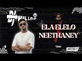 Ela Elelo X Neethaney DJ Killer PranaVi S Creation