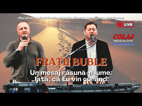 Frații Buble - Colaj muzical | Numai o dată tu trăiești, Te cheamă astăzi | Romanian Christian Songs