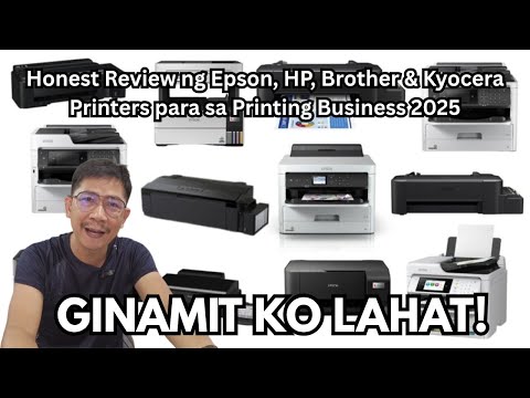Ginamit Ko Lahat! Honest Review ng Epson, HP, Brother & Kyocera Printers For Printing Business 2025