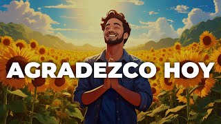 AGRADEZCO HOY Lyrics English Translation