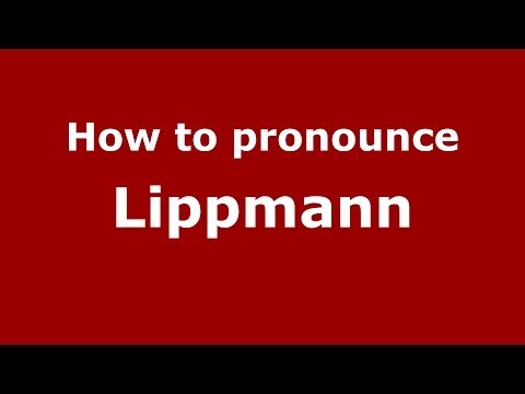 How to pronounce Lippmann