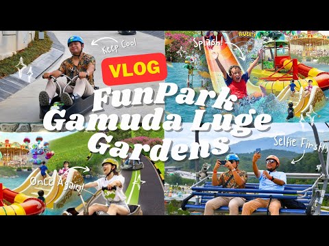 Vlog : FunPark Luge Gamuda Gardens