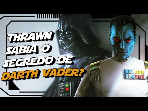 THRAWN SABIA QUE DARTH VADER ERA ANAKIN SKYWALKER? - STAR WARS