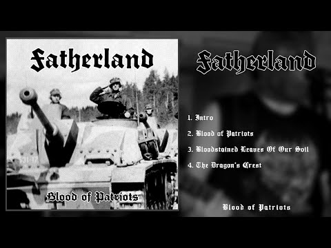 Fatherland - Blood of Patriots (Full EP)