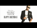 Music Hayk - Happy Birthday 