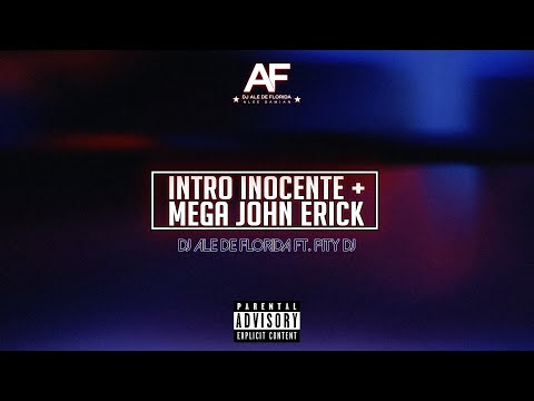 INTRO INOCENTE + JHON ERICK - DJ ALE DE FLORIDA ft. PITY DJ