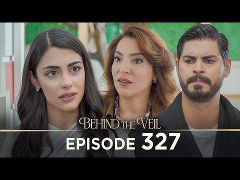Gelin 327.Bölüm | Behind the Veil Episode 327 [ Season 3 ]