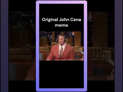 Original John Cena meme (ORIGINAL SOUND)