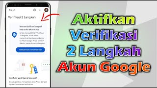 Download lagu Cara Mengaktifkan Verifikasi 2 Langkah Akun Google | Verifikasi 2 Langkah Akun Gmail mp3