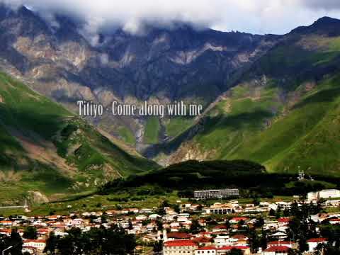 Titiyo - Come Along With Me (Slider Nu Deep Beat Mix)