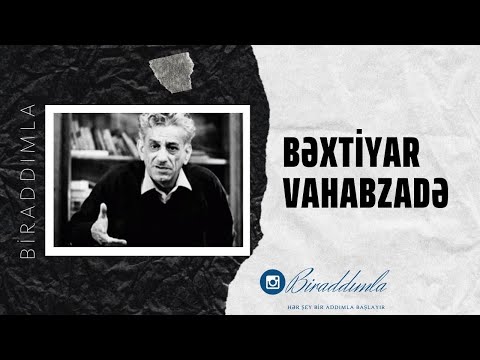 Bəxtiyar Vahabzadə - Nağıl-həyat
