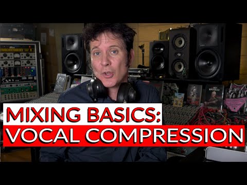 Mixing Basics: Vocal Compression - Warren Huart: Produce Like A Pro