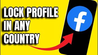 HOW TO LOCK FACEBOOK PROFILE IN ANY COUNTRY!