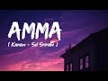 Amma Lyrics Kanam Sid Sriram